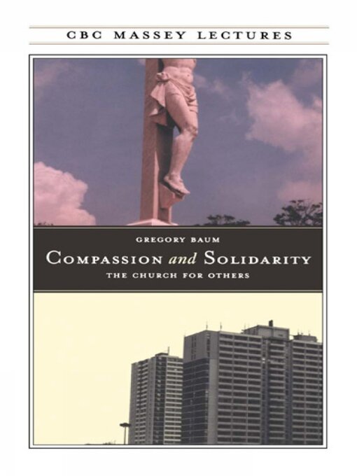 Title details for Compassion and Solidarity by Gregory Baum - Wait list